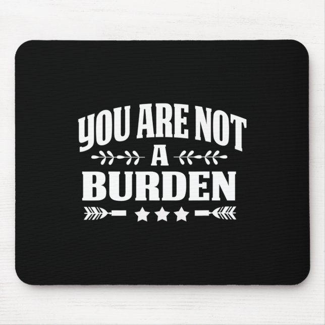 Mousepad Não É Uma Consciência Da Saúde Mental Encargo (Frente)