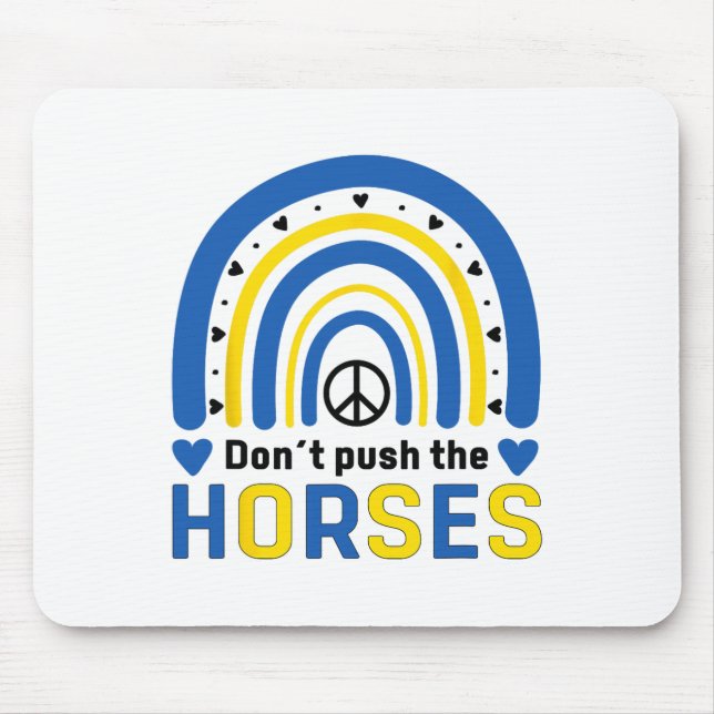 Mousepad Não Empurre Os Cavalos - Citação Engraçada De Meme (Frente)