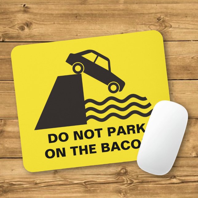 Mousepad Não Estacione no Bacon (Criador carregado)