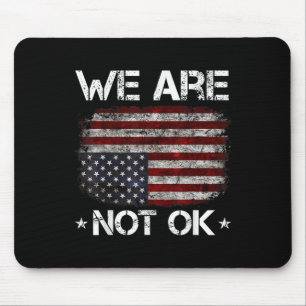 Mousepad Não Estamos Bem, Camisa Não Estamos Bem Bandeiras