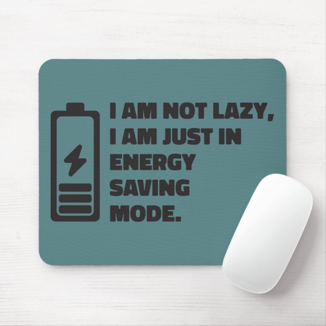 Mousepad Não Estou com Preguiça, Estou Apenas no Modo de Ec (Com mouse)