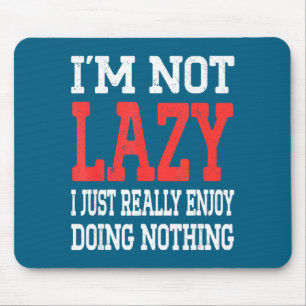 Mousepad Não Estou Dizendo Nada Realmente Gosto De Não Esta