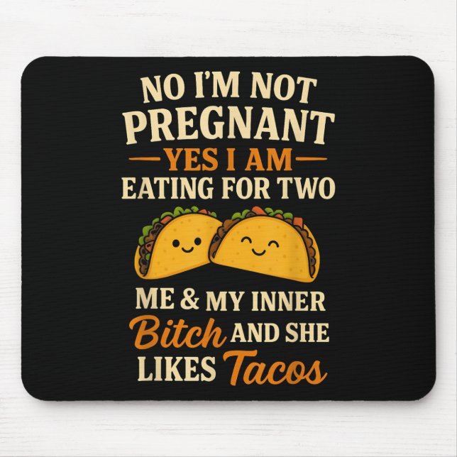 Mousepad Não Estou Grávida Sim Estou Comendo Por Dois Eu Ta (Frente)