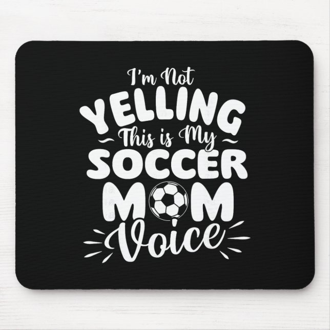 Mousepad Não Estou Gritando, Esta É Minha Voz de Mãe de Jog (Frente)