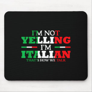 Mousepad Não Estou Gritando Sou Italiano Divertido Barulhen