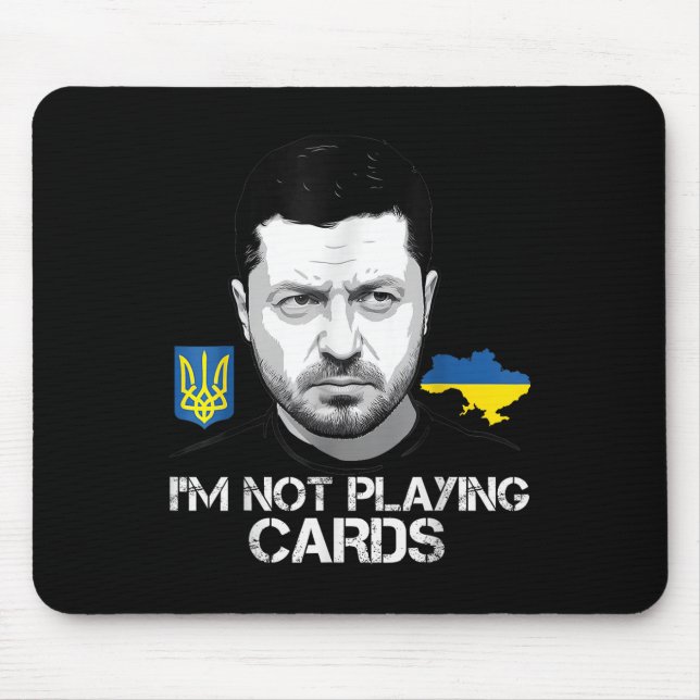 Mousepad Não estou jogando cartas Zelensky Trump Support (Frente)