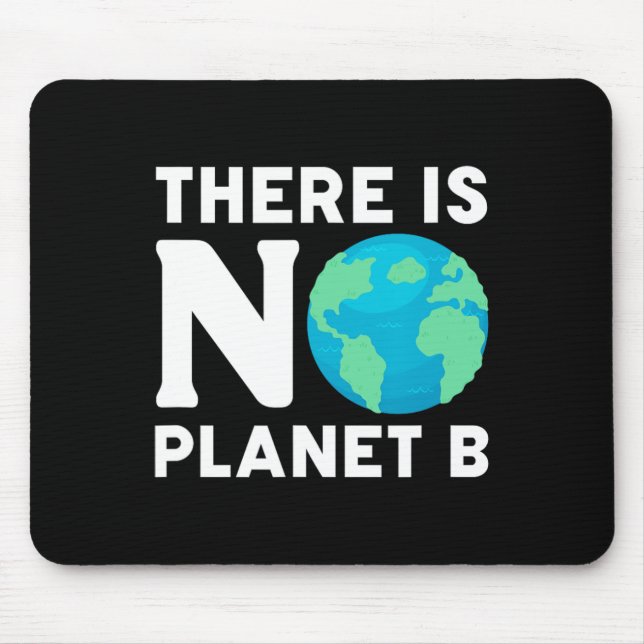 Mousepad Não Existe Plano B Alterações Climáticas Ambiental (Frente)