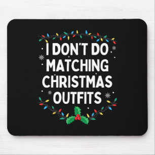 Mousepad Não Faço Roupas De Natal Combinando Família Chris