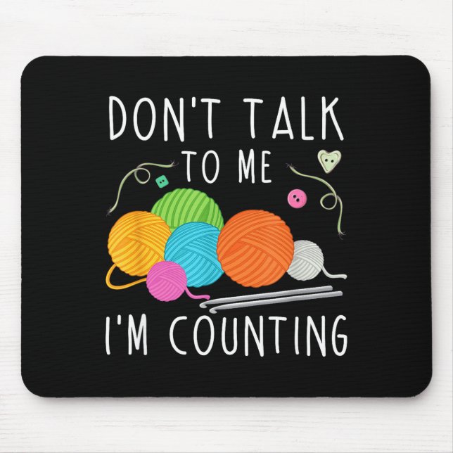 Mousepad Não Fale Comigo Estou Contando Crochet Tricô Diver (Frente)