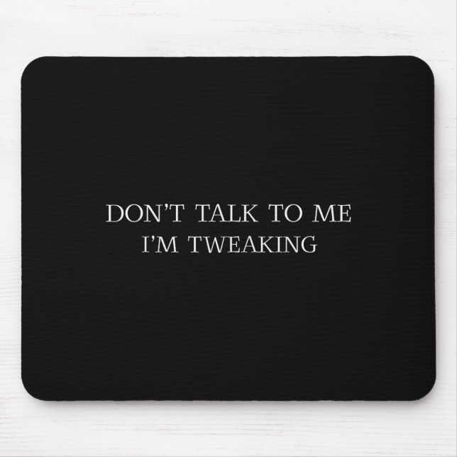 Mousepad Não Fale Comigo Estou Surtao Citação Engraçada  (Frente)