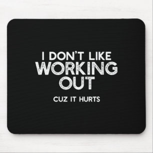 Mousepad Não Gosto de Malhar Porque Dói Treino Divertido