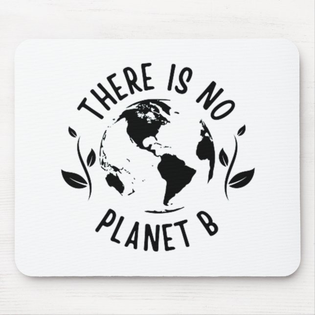 Mousepad Não Há Ambiente Terra Do Planeta B (Frente)