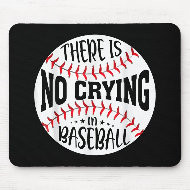 Mousepad Não Há Choro No Beisebol (Frente)