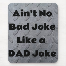 Mousepad Não há Piada ruim como uma Piada Pai