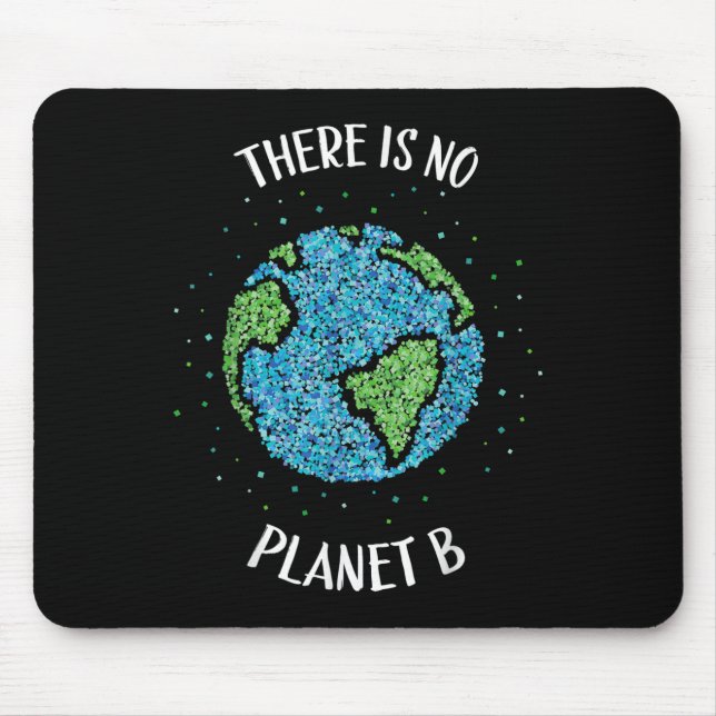 Mousepad Não Há Planeta B Clima Ambiental Terra C (Frente)