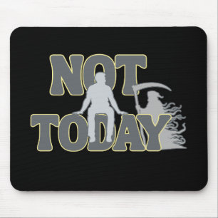 Mousepad NÃO HOJE – Humor Negro Divertido Ceifador