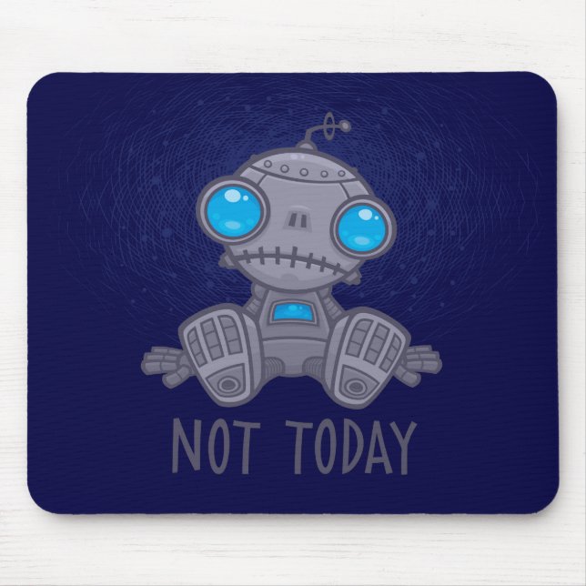 Mousepad Não Hoje, Sad Robot (Frente)