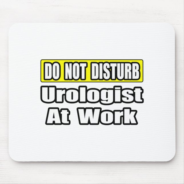 Mousepad Não Incomodar Urologista No Trabalho (Frente)