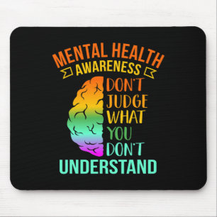 Mousepad Não julgue o que você não entende de saúde mental
