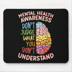 Mousepad Não julgue o que você não entende de saúde mental