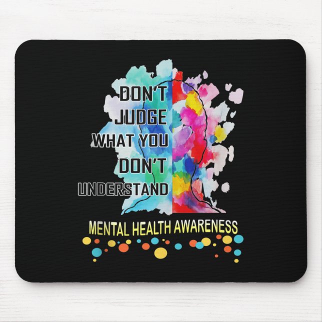 Mousepad Não julgue o que você não entende de saúde mental (Frente)