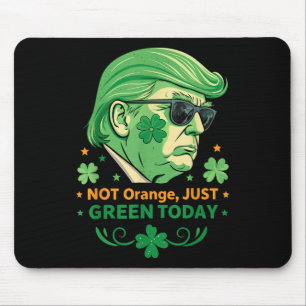 Mousepad Não Laranja, Apenas Verde Hoje - Ruas Engraçadas.