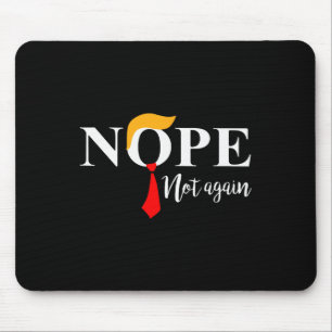 Mousepad Não Mais Engraçado Roupa Não Mais Trump