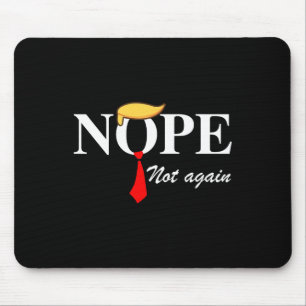 Mousepad Não Mais Engraçado Roupa Não Mais Trump