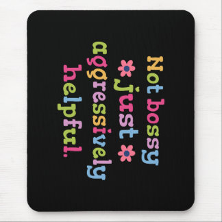 Mousepad Não mandona, apenas prestativa de forma agressiva