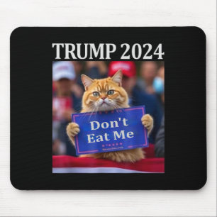 Mousepad Não me coma gatos para Trump 2024