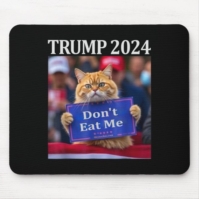 Mousepad Não me coma gatos para Trump 2024 (Frente)