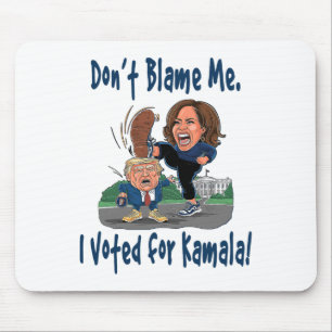 Mousepad Não me culpe. Eu votei em Kamala! - Kamala Littl