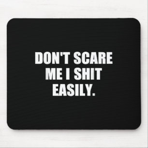 Mousepad Não me E Eu Facilmente Humor Divertido Citação Sar