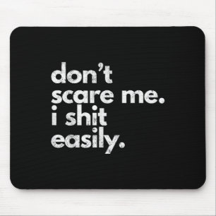 Mousepad Não me e facilmente citação engraçada de sarcasmo 