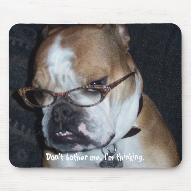Mousepad Não me incomode. Eu estou pensando (Frente)
