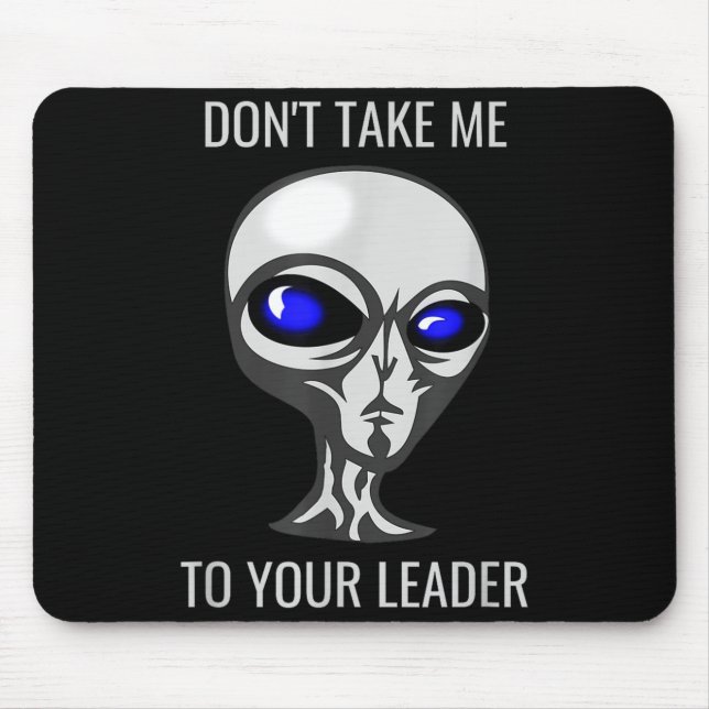 Mousepad Não Me Leve Ao Seu Líder Palhaço Alien (Frente)