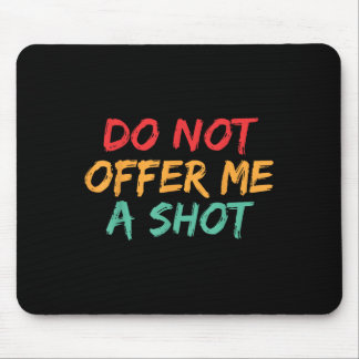 Mousepad Não Me Ofereça Um Tiro