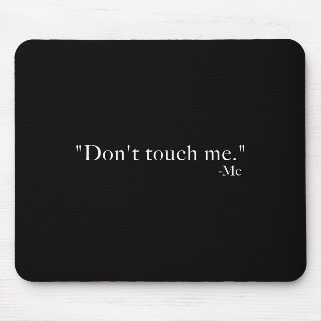 Mousepad Não Me Toque. -me  (Frente)