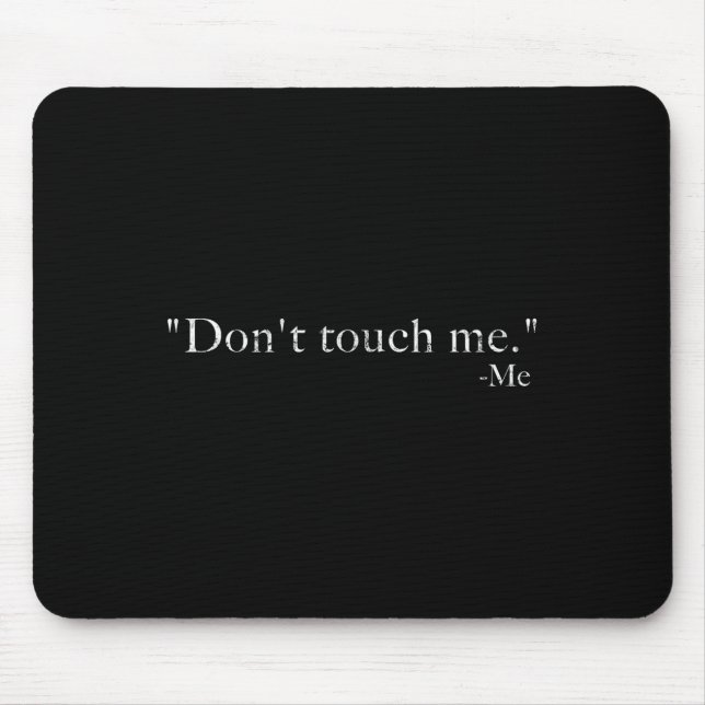 Mousepad Não Me Toques -me Engraçado  (Frente)