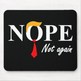 Mousepad Não. Não De Novo.