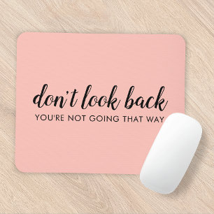 Mousepad Não olhe para trás Uplifagem moderna, cor-de-r
