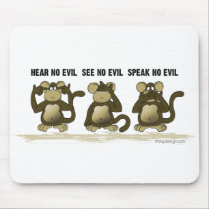 Mousepad Não ouça nenhum macaco do mau