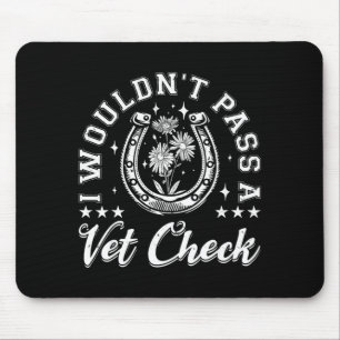 Mousepad Não passaria numa inspeção veterinária amante de c
