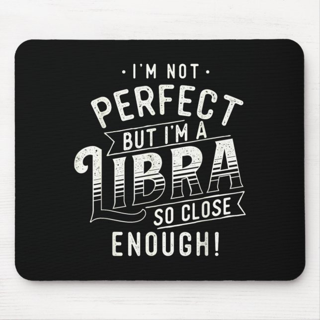 Mousepad Não Perfeito - Signo de Libra Horóscopo (Frente)