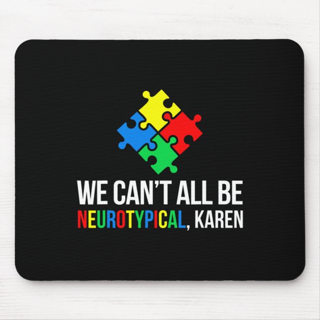 Mousepad Não podemos ser todos neurológicos (Frente)