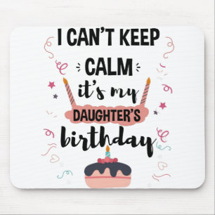 Mousepad Não Posso Manter A Calma É O Aniversário Da Minha 