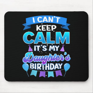 Mousepad Não Posso Manter a Calma É o Aniversário da Minha 