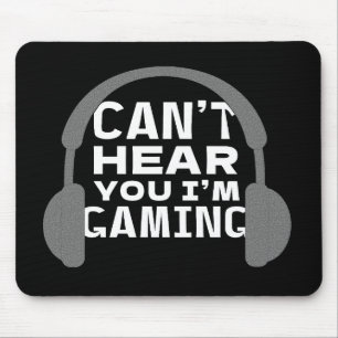 Mousepad Não Posso Ouvir Estou Jogando Citação Divertida de