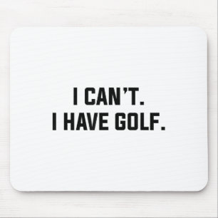 Mousepad Não Posso, Tenho Golfe Dito de Desculpa Divertido