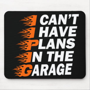 Mousepad Não posso ter planos no carro de garagem.